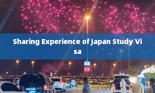 Sharing Experience of Japan Study Visa